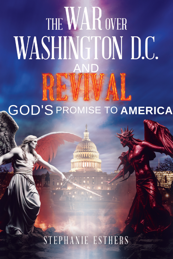 The WAR Over Washington DC: Revival & God’s Promise to America🔥