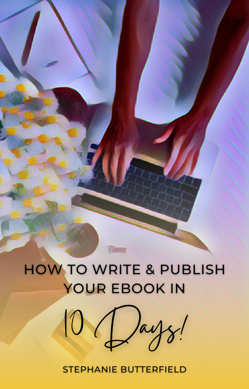 How to Write & Publish an EBook in 10 Days!