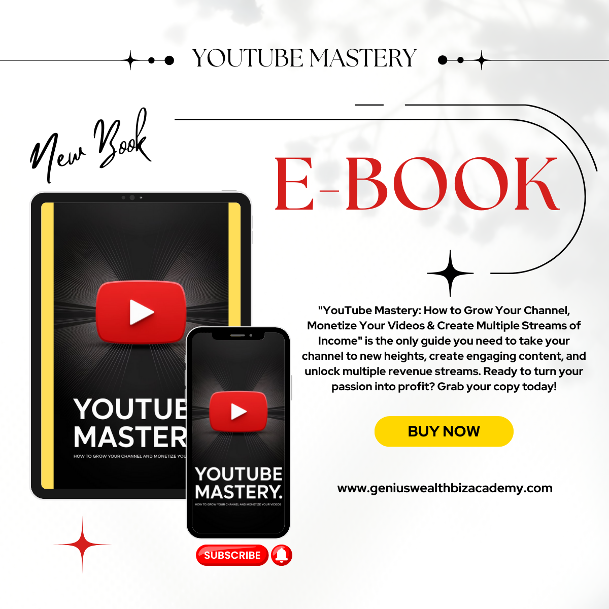 YouTube Mastery: How to Grow Your Channel, Monetize & Create Multiple Streams